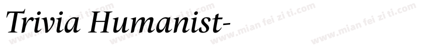 Trivia Humanist字体转换